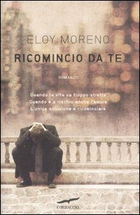 Cover for Eloy Moreno · Ricomincio Da Te (Book)