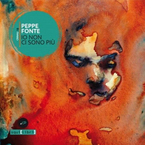 Cover for Peppe Fonte · Lo Non Cisono Piu (CD) (2019)