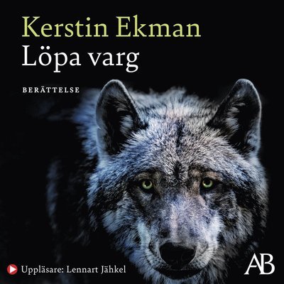 Cover for Kerstin Ekman · Löpa varg (Lydbok (MP3)) (2021)