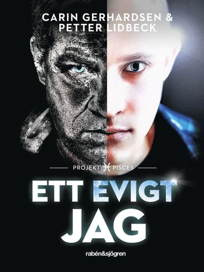 Cover for Carin Gerhardsen · Zodiakserien: Ett evigt jag : Projekt Pisces (ePUB) (2021)