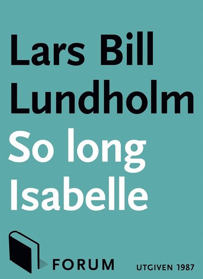 Cover for Lars Bill Lundholm · So long, Isabelle (ePUB) (2015)