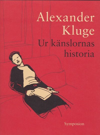 Cover for Alexander Kluge · Ur känslornas historia (Indbundet Bog) (2003)