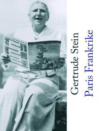 Cover for Gertrude Stein · Paris Frankrike (Book) (2009)