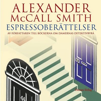 Cover for Alexander McCall Smith · Scotland Street 44: Espressoberättelser (Audiobook (MP3)) (2009)