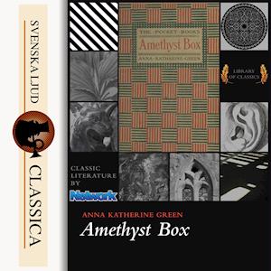 The Amethyst Box - Anna Katharine Green - Audio Book - Svenska Ljud Classica - 9789176391143 - November 12, 2014