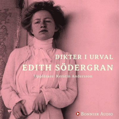 Cover for Edith Södergran · Dikter i urval (Hörbuch (MP3)) (2017)