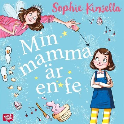 Cover for Sophie Kinsella · Magiska familjen: Min mamma är en fe (Audiobook (MP3)) (2018)
