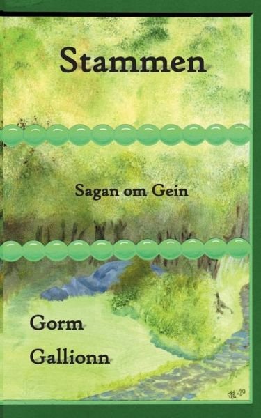 Cover for Gorm Gallionn · Stammen: Sagan om Gein (Paperback Book) (2020)