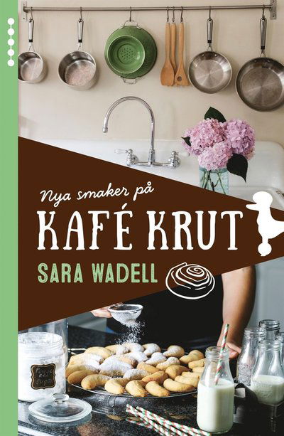 Cover for Sara Wadell · Nya smaker på Kafé Krut (ePUB) (2021)