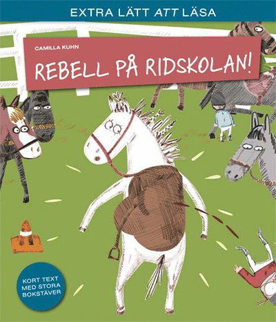 Cover for Camilla Kuhn · Rebell på ridskolan (Inbunden Bok) (2017)