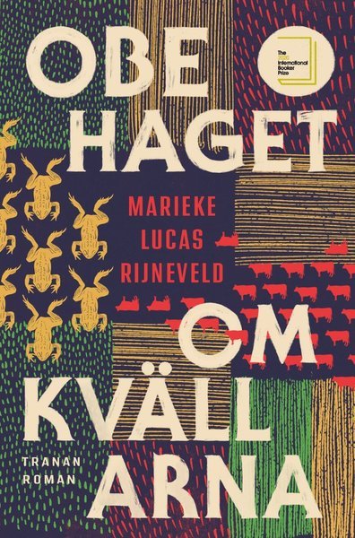 Cover for Marieke Lucas Rijneveld · Obehaget om kvällarna (Inbunden Bok) (2021)