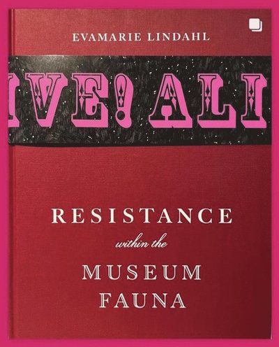 Cover for EvaMarie Lindahl · Resistance Within The Museum Fauna (Bound Book) (2023)