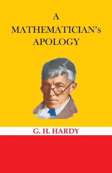 A Mathematician's Apology - G H Hardy - Bøger - Hawk Press - 9789388318143 - 6. august 1987