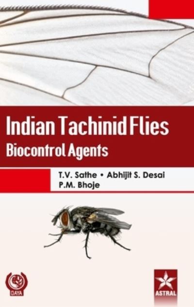 Cover for T V Sathe · Indian Tachinid Flies: Bioconrol Agents (Inbunden Bok) (2017)