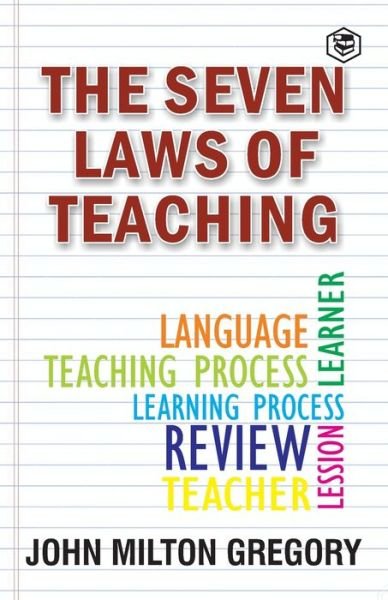 Cover for John Gregory Milton · The Seven Laws of Teaching (Paperback Book) (2021)