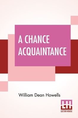 Cover for William Dean Howells · A Chance Acquaintance (Pocketbok) (2022)