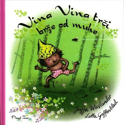 Cover for Jujja Wieslander · Vina Vina: Vina Vina springer fortare än flugan (Kroatiska) (Innbunden bok) (2018)