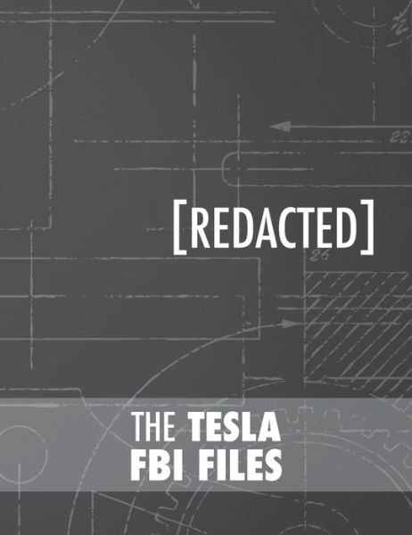 Cover for Nikola Tesla · The Tesla FBI Files (Hardcover bog) (2018)