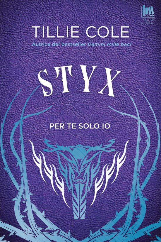 Cover for Tillie Cole · Styx. Per Te Solo Io (Book)