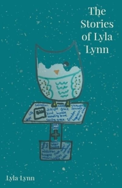 Cover for Lyla Lynn · The Stories of Lyla Lynn (Pocketbok) (2022)