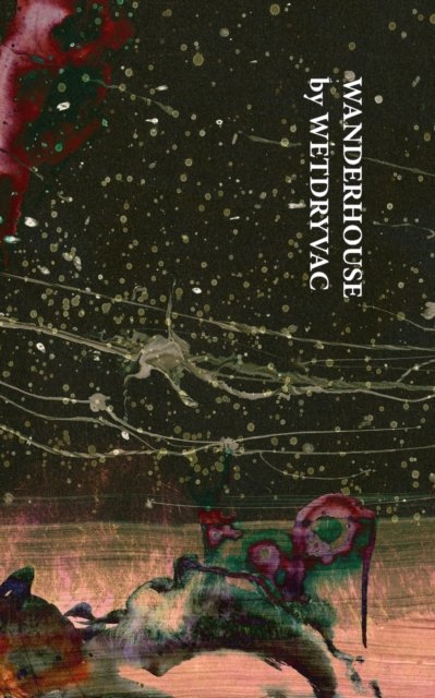 Cover for Wetdryvac · Wanderhouse (Paperback Bog) (2024)