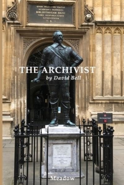 The Archivist - David Bell - Books - Independently Published - 9798368327143 - December 13, 2022