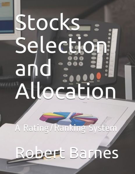 Cover for Robert M Barnes · Stocks Selection and Allocation (Taschenbuch) (2020)