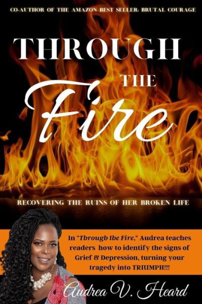 Cover for Audrea V Heard · Through the Fire (Paperback Book) (2020)