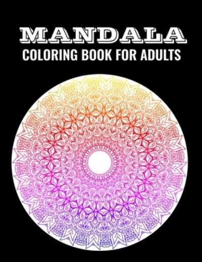 Cover for Funny Life Publishing · Mandala Coloring Book for Adults (Paperback Bog) (2021)