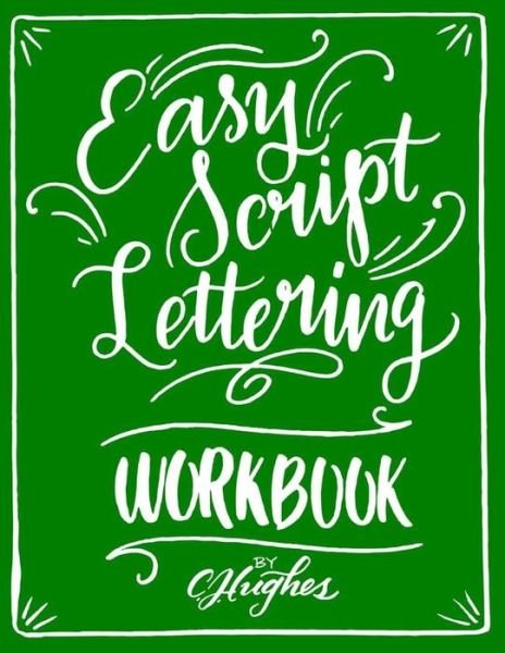 Cover for Cj Hughes · Easy Script Lettering Workbook (Pocketbok) (2020)
