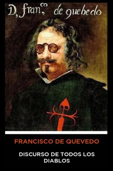 Cover for Francisco de Quevedo · Francisco de Quevedo - Discurso de Todos los Diablos (Paperback Book) (2020)