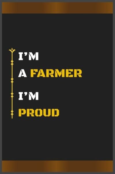 Cover for Hb Arts · I'm a Farmer I'm Proud (Paperback Book) (2020)