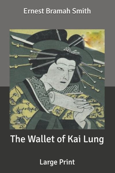 Cover for Ernest Bramah Smith · The Wallet of Kai Lung (Paperback Book) (2020)