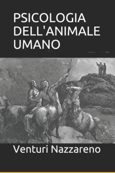 Cover for Venturi Nazzareno · Psicologia Dell'animale Umano (Paperback Book) (2020)