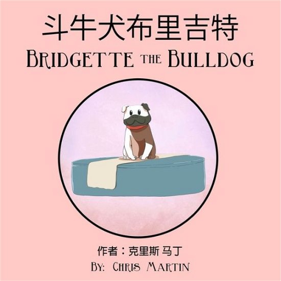 Cover for Chris Martin · ??????? Bridgette The Bulldog (Pocketbok) (2020)
