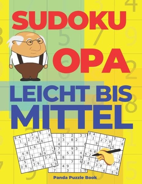 Sudoku Opa Leicht Bis Mittel - Panda Puzzle Book - Książki - Independently Published - 9798637649143 - 16 kwietnia 2020