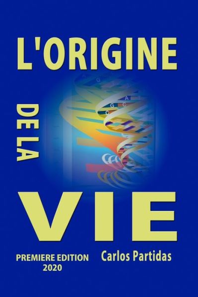 Cover for Carlos L Partidas · L'Origine de la Vie (Paperback Book) (2020)