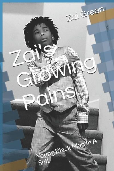 Cover for Zai Green · Zai's Growing Pains (Pocketbok) (2020)