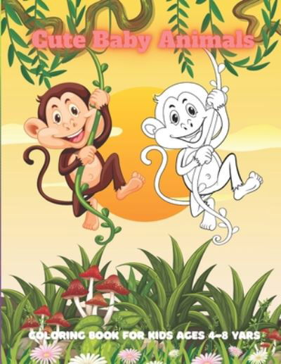 Laura Whalley · Cute Baby Animals - Coloring Book For Kids Ages 4-8 Yars (Paperback Book) (2020)