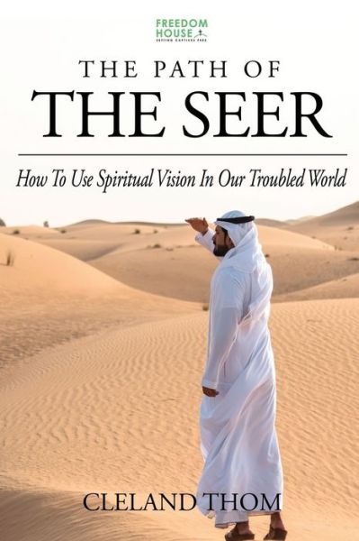 The Path of the Seer - Cleland Thom - Livros - Independently Published - 9798682821143 - 4 de setembro de 2020