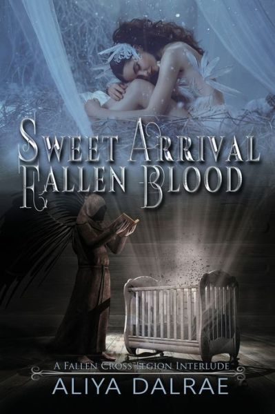 Cover for Aliya Dalrae · Sweet Arrival / Fallen Blood (Paperback Book) (2020)