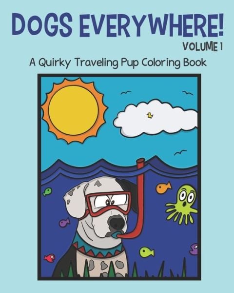 Cover for 57 Montgomery Ave Books · Dogs Everywhere! (Taschenbuch) (2021)