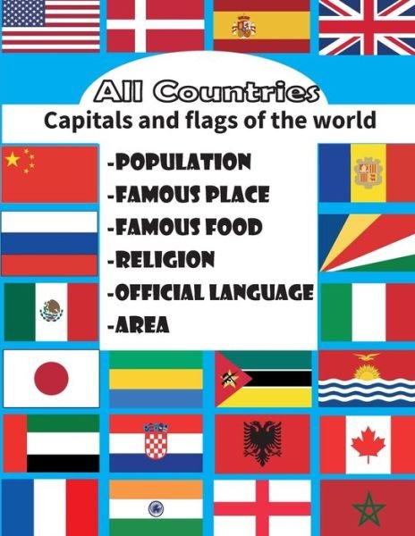 Cover for Fjabi World · All countries, capitals and flags of the world: great geography gift for adults and kids the complete book for all you need about countries \ capitals, area, languages, religions (all in one place) - All Things about World Books (Paperback Book) (2021)