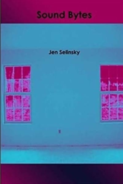 Cover for Jen Selinsky · Sound Bytes (Paperback Book) (2021)