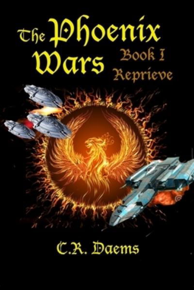 Cover for C R Daems · The Phoenix Wars (Pocketbok) (2021)