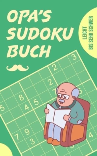 Cover for Ratsel-Freund · Opa's Sudoku Buch - leicht bis sehr schwer: Tolles Ratselbuch zum Verschenken an den Grossvater - 184 knifflige Ratsel - Kleines Geschenk fur Opa - Geschenkidee zum Vatertag, Geburtstag, Weihnachten (Paperback Book) (2021)