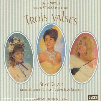 Strauss O: 3 Valses - Strauss / Marquet / Carion / Dessaly / Blareau - Musique - UNIVERSAL MUSIC FRANCE - 0028947694144 - 13 mars 2006