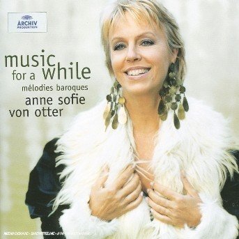 Cover for Von Otter Anne Sofie · Music for a While - Baroque Me (CD) (2005)