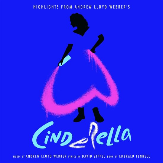 Highlights From Andrew Lloyd Webber's Cinderella - Andrew Lloyd Webber - Music - POLYDOR - 0602435458144 - July 9, 2021