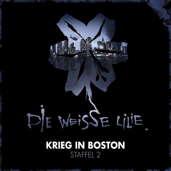 Cover for Die Weisse Lilie · Krieg in Boston-staffel 2 (3-cd Box) (CD) (2018)